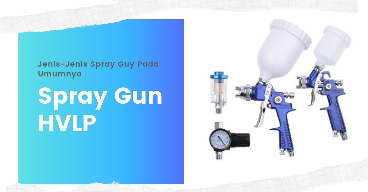 Spray-gun-hvlp-untuk-finishing