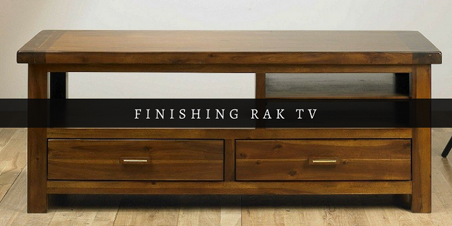 Membuat Rak TV Minimalis Berbahan Kayu