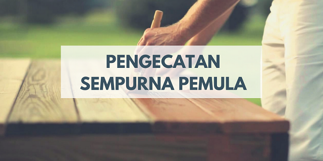 Belajar Finishing Furnitur Untuk Pemula