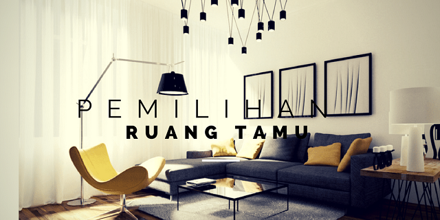 Tips Memilih Warna untuk Ruang Tamu Tampilan Baru