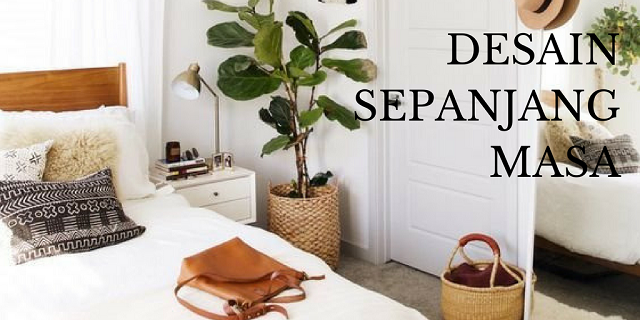 Menciptakan Desain Rumah Yang Tak Lekang Waktu